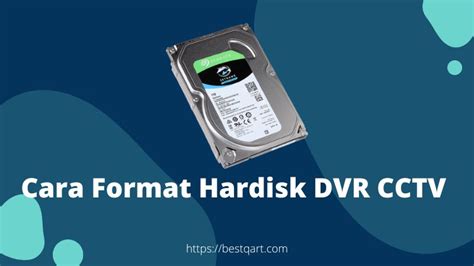 Cara Format Harddisk Dvr Cctv